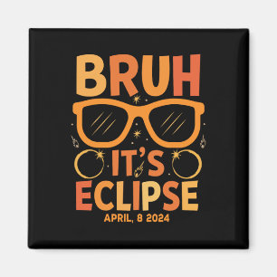 Solar-Eclipse für Kinder Bruh seine Eclipse 8. Apr Magnet