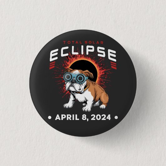 Solar Eclipse insgesamt April 2024 Bulldog-Übergab Button (Vorderseite)
