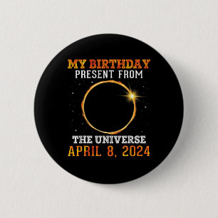 Solar Eclipse meine Geburtstagspräsenz von der Uni Button