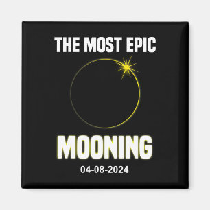 Solar Eclipse Mooning Funny 04.08.2024 Eclipse Magnet