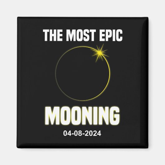 Solar Eclipse Mooning Funny 04.08.2024 Eclipse Magnet (Vorne)