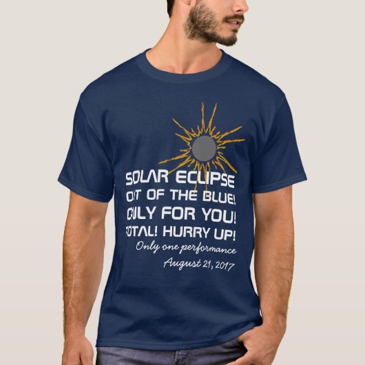 Solar Eclipse Performance lustig anpassbar T-Shirt (Vorderseite)