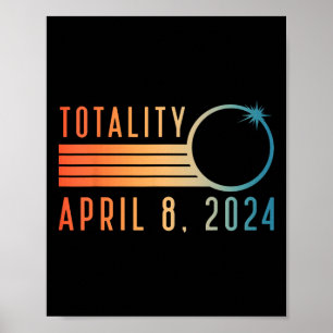 Solar Eclipse Shirt 8. April 2024 Totality Solar E Poster