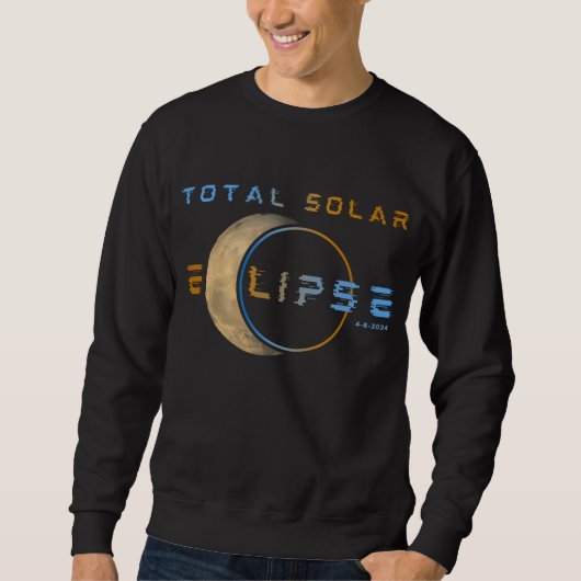 SOLAR ECLIPSE-SYSTEM INSGESAMT 8. APRIL 2024 SWEATSHIRT (Vorderseite)