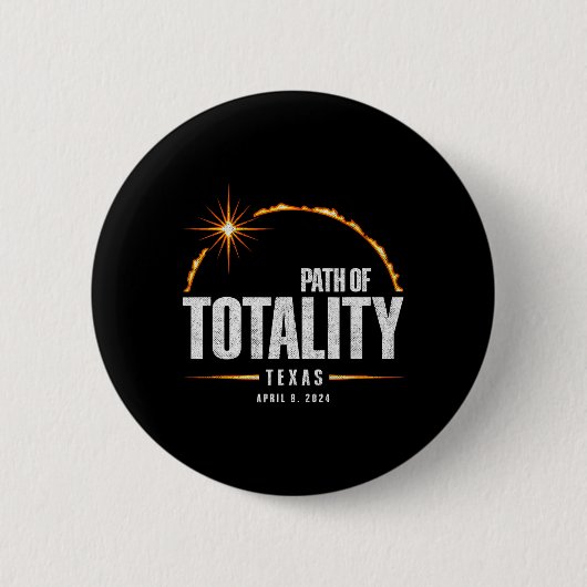 Solar-Eclipse Texas insgesamt - Eclipse 2024 insge Button (Vorderseite)