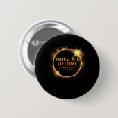 Solar-Eclipse zweimal im Leben 2024 Solar-Eclipse Button (Vorne & Hinten)