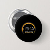 Solar-Eclipse zweimal im Leben 2024 Solar-Eclipse Button (Vorne & Hinten)