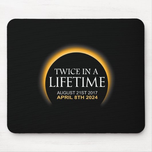 Solar-Eclipse zweimal im Leben 2024 Solar-Eclipse Mousepad (Vorne)