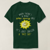 Solar Energy And Solar Power Shirt Renewable Energ (Design vorne)