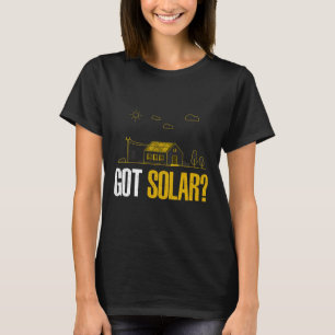 Solarenergie Got Solarpaneele Funny Solar Power T-Shirt