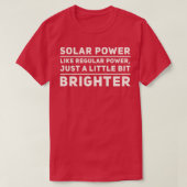 Solarer Power wie normaler Power nur ein bisschen T-Shirt (Design vorne)