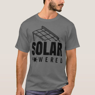 SolarpoweredRenewableSolarEnergySunPower 1 T-Shirt