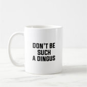 Solch ein Dingus Kaffeetasse (Links)