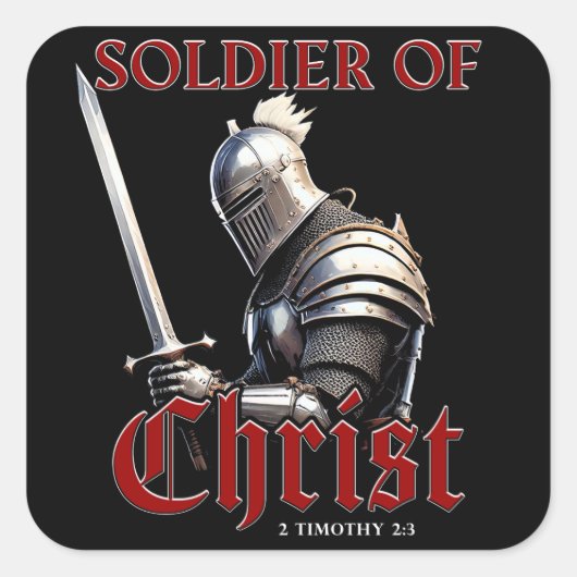 Soldat Christi 2 Timothy 2:3 Christliche Bibel Quadratischer Aufkleber (Vorderseite)