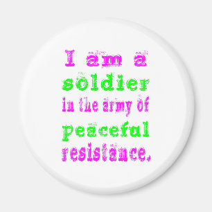 Soldat der Armee des friedlichen Widerstands Magnet