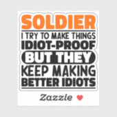 Soldat ich versuche, Dinge Lustige Sprüche Soldat  Aufkleber (Blatt)
