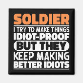 Soldat ich versuche, Dinge Lustige Sprüche Soldat  Magnet (Vorne)