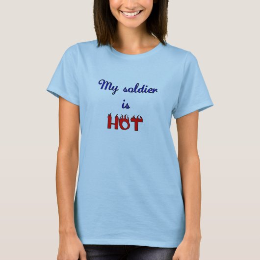 Soldat ist heiß T-Shirt (Vorderseite)