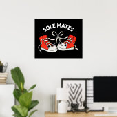 Sole Mates Funny Shoe Pun Dark BG Poster (Heimbüro)