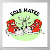 Sole Mates Funny Shoe Pun Poster (Vorne)