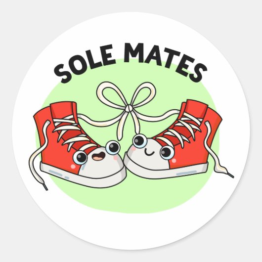 Sole Mates Funny Shoe Pun Runder Aufkleber (Vorderseite)