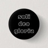 Soli Deo Gloria Button (Vorderseite)