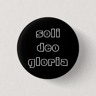Soli Deo Gloria Button