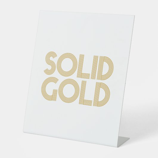 SOLID GOLD SOCKELSCHILD (Vorderseite)