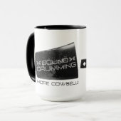 Solid, "mehr Cowbell trommelnd!" Tasse (Vorderseite Links)