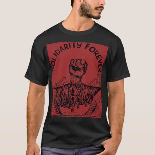 Solidarität für immer IWW Gewerkschaft Sozialistin T-Shirt (Vorderseite)
