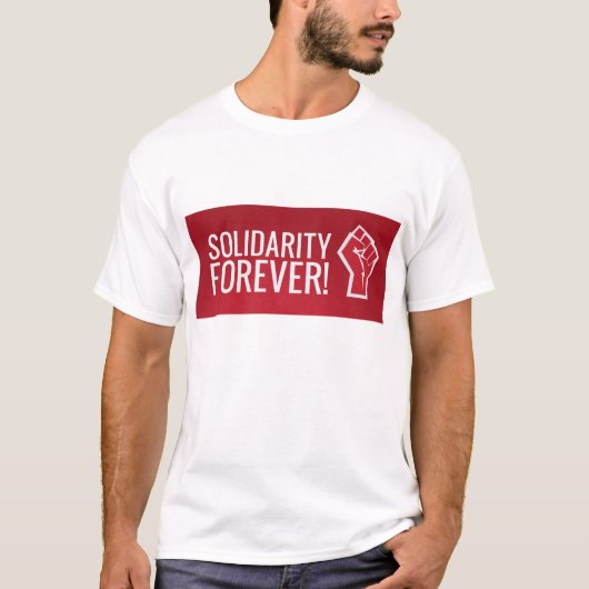 Solidarität für immer! T-Shirt (Vorderseite)