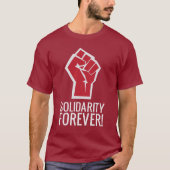 Solidarität für immer! T-Shirt (Vorderseite)