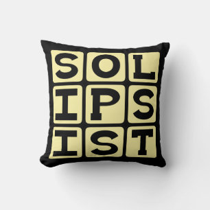 Solipsist, philosophischer Standpunkt Kissen
