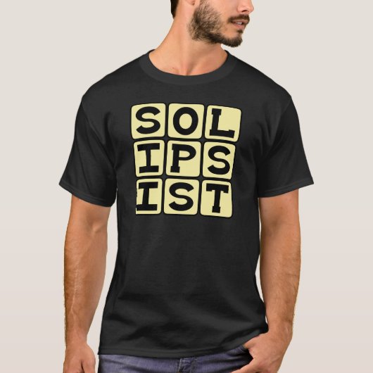 Solipsistisch, philosophisch gesehen T-Shirt (Vorderseite)