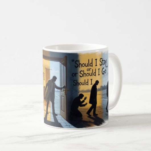 Soll ich bleiben oder soll ich gehen Devotion Mug Kaffeetasse (VorderseiteRechts)