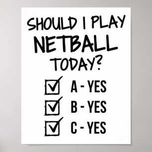 Soll ich heute Netball spielen? Poster