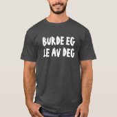 Soll ich von dir auf Norwegisch lachen? T-Shirt (Vorderseite)