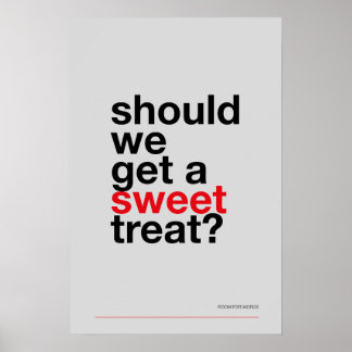 SOLLEN WIR EIN SÜßES NASCHWERK BESORGEN? –Lustiges Poster