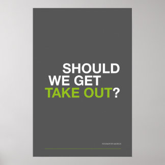 SOLLEN WIR ETWAS ZUM MITNEHMEN BESTELLEN? – Lustig Poster