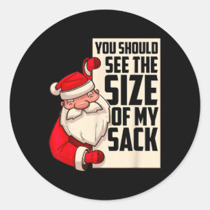 Sollte die Größe meines Sacks Funny Weihnachten se Runder Aufkleber