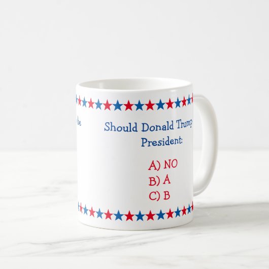 Sollte Donald Trump Präsident werden, sollte er po Kaffeetasse (VorderseiteRechts)