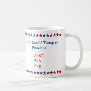 Sollte Donald Trump Präsident werden, sollte er po Kaffeetasse
