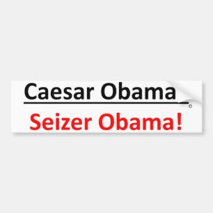 Sollte es Caesar Obama oder Seizer Obama sein? Autoaufkleber