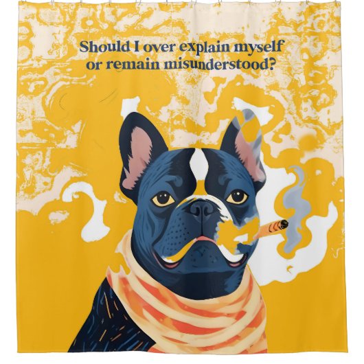 Sollte ich mich übertreiben erklären duschvorhang (Vorderseite)