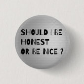 SOLLTE ICH SEHR FREUNDLICH SEIN ODER NEIZEN Coolen Button (Vorderseite)