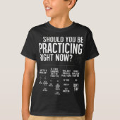 Solltest du üben? zum Marschen von Band oder O T-Shirt (Vorderseite)