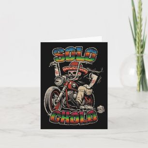 Solo Cholo Funny Calavera Biker Latino Street Cull Karte