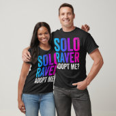 Solo Raver Funny EDM Rave Dance Music Festival fu T-Shirt (Unisex)