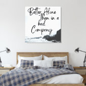 Solo Stärke: Allein besser als in Bad Company Leinwanddruck (Insitu (Schlafzimmer))