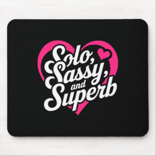 Solo Sy und herrlich glücklich Valentine Apparel Mousepad